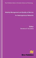 Mobility Management and Quality-Of-Service for Heterogeneous Networks edito da River Publishers
