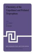 Chemistry of the Unpolluted and Polluted Troposphere edito da Springer Netherlands