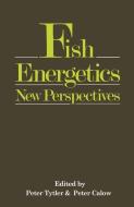 Fish Energetics di Peter Calow, Peter Tytler edito da Springer Netherlands