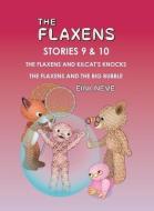 The Flaxens, Stories 9 And 10 di Eini Neve edito da Itu Kustannus (itu Publishing)