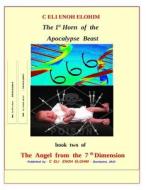 The 1st Horn of the Apocalypse Beast: 666 di Mrs Cecilia Spearpoint edito da C Eli Enoh Elohim