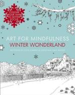 Art For Mindfulness: Winter Wonderland edito da Harpercollins Publishers