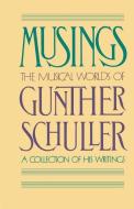 Musings di Gunther Schuller edito da Oxford University Press Inc