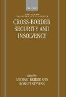 Cross-Border Security & Insolvency di M. G. Bridge edito da OXFORD UNIV PR