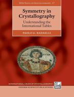 Symmetry in Crystallography di Paolo Radaelli edito da OUP Oxford