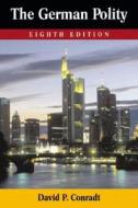 The German Polity di David P. Conradt, Thomas Cronin edito da Pearson Education Limited