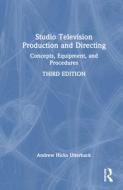 Studio Television Production And Directing di Andrew Hicks Utterback edito da Taylor & Francis Ltd