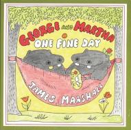 George and Martha One Fine Day di James Marshall edito da HOUGHTON MIFFLIN