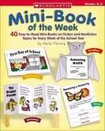 Mini-Book of the Week: 40 Easy-To-Read Mini-Books on Fiction and Nonfiction Topics for Every Week of the School Year di Maria Fleming edito da Teaching Resources