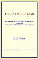 The Invisible Man (webster's Spanish Thesaurus Edition) di Icon Reference edito da Icon Health