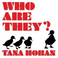 Who Are They? di Tana Hoban, Hoban edito da Greenwillow Books