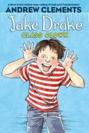 Jake Drake, Class Clown di Andrew Clements edito da SIMON & SCHUSTER BOOKS YOU