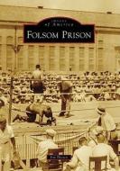 Folsom Prison di Jim Brown edito da ARCADIA PUB (SC)