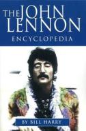 John Lennon Encyclopedia di Bill Harry edito da Virgin Publishing