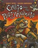 Chato and the Party Animals di Gary Soto edito da PERFECTION LEARNING CORP
