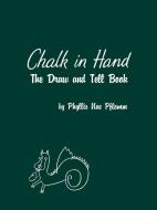 Chalk in Hand di Phyllis Noe Pflomm edito da Scarecrow Press