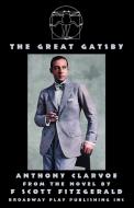 The Great Gatsby di Anthony Clarvoe edito da Broadway Play Publishing Inc