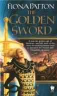 The Golden Sword di Fiona Patton edito da Daw Books