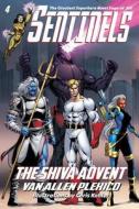Sentinels: The Shiva Advent di Van Allen Plexico edito da White Rocket Books