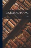 World Almanac.; 1890 di Anonymous edito da LIGHTNING SOURCE INC