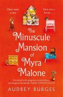 THE MINISCULE MANSION OF MYRA MALON di BURGES AUDREY edito da MACMILLAN