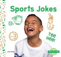 Sports Jokes di Joe King edito da ABDO KIDS JUNIOR