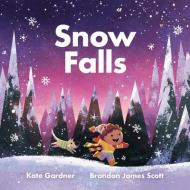 Snow Falls di Kate Gardner edito da TUNDRA BOOKS INC