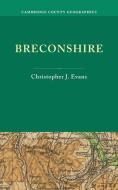 Breconshire di Christopher J. Evans edito da Cambridge University Press