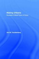 Making Citizens di Zev M. Trachtenberg edito da Taylor & Francis Ltd
