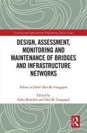 Design, Assessment, Monitoring and Maintenance of Bridges and Infrastructure Networks edito da Taylor & Francis Ltd