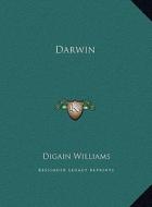 Darwin di Digain Williams edito da Kessinger Publishing