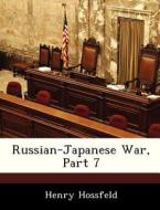 Russian-japanese War, Part 7 di Henry Hossfeld edito da Bibliogov