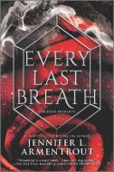 Every Last Breath di Jennifer L. Armentrout edito da INKYARD PR