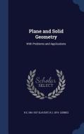 Plane And Solid Geometry di H E 1861-1937 Slaught, N J 1874- Lennes edito da Sagwan Press