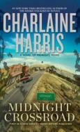 Midnight Crossroad di Charlaine Harris edito da Thorndike Press