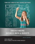 Understanding Business Math & Budgets di Helen Thompson edito da MASON CREST PUBL
