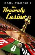 The Heavenly Casino di Carl Filbrich edito da Five Star (ME)