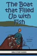 The Boat That Filled Up with Fish di Susan Minton edito da Createspace