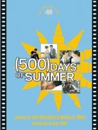 (500) Days of Summer edito da Newmarket Press