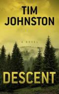 Descent di Tim Johnston edito da Large Print Press