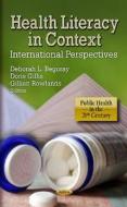Health Literacy In Context di Doris Gillis edito da Nova Science Publishers Inc