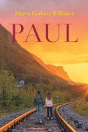 Paul di Marva Gathers Williams edito da Page Publishing, Inc.