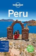 Lonely Planet Peru di Lonely Planet, Carolyn McCarthy, Carolina A. Miranda, Kevin Raub, Brendan Sainsbury, Luke Waterson edito da Lonely Planet Publications Ltd