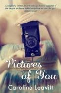 Pictures Of You di Caroline Leavitt edito da Allen & Unwin