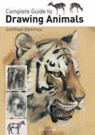 Complete Guide to Drawing Animals di Gottfried Bammes edito da Search Press Ltd