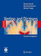 Vertigo And Dizziness di Thomas Brandt, Marianne Dieterich, Michael Strupp edito da Springer London Ltd