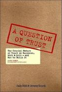 A Question Of Trust di Sally Bibb, Jeremy Kourdi edito da Cyan Books