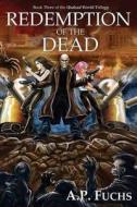 Redemption of the Dead di A. P. Fuchs edito da Coscom Entertainment