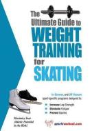 Weight Training for Skating di Robert Price edito da Price World Enterprises