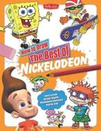 How to Draw the Best of Nickelodeon edito da Walter Foster Library